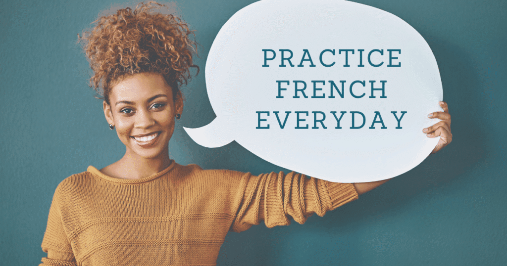 Practice French everyday, French resources for French learners @ The Ways to French