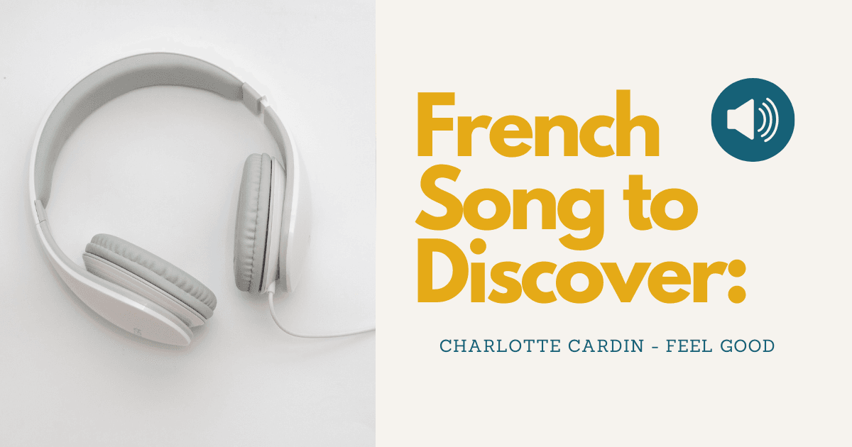 French Song to Discover: Feel Good