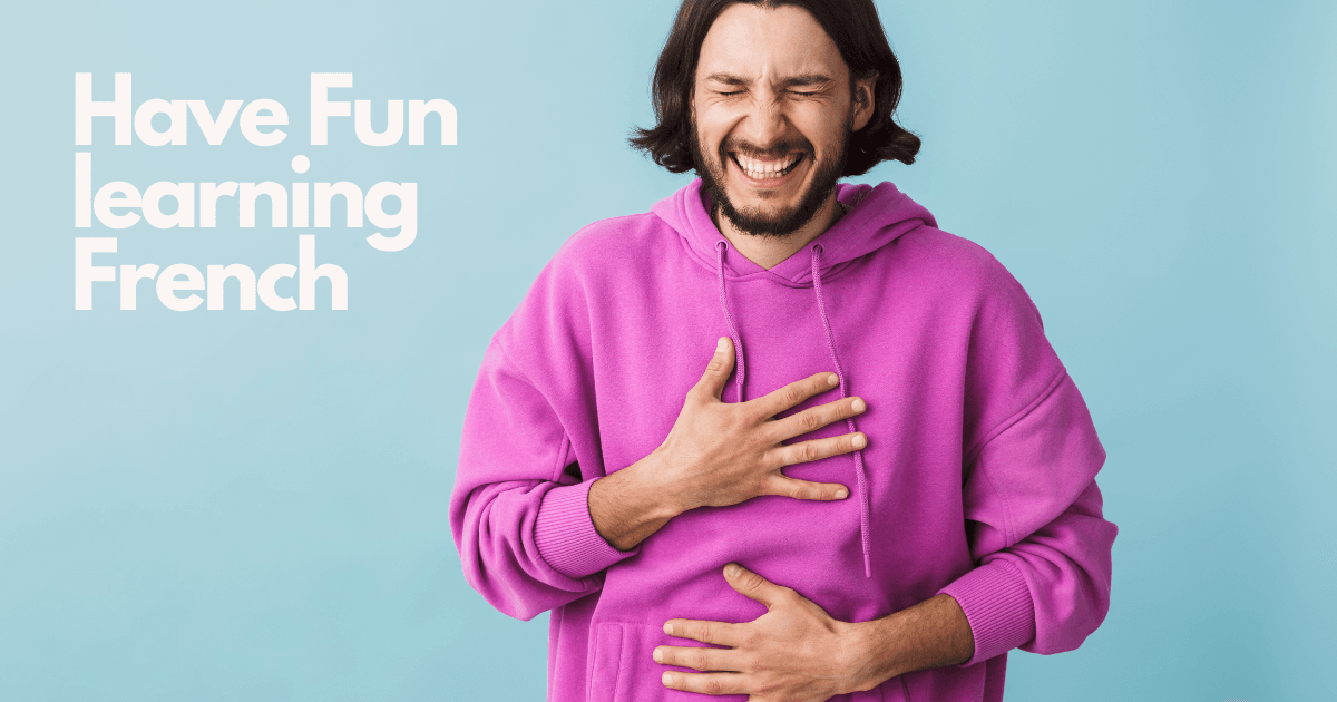 The Power of Fun in French Learning