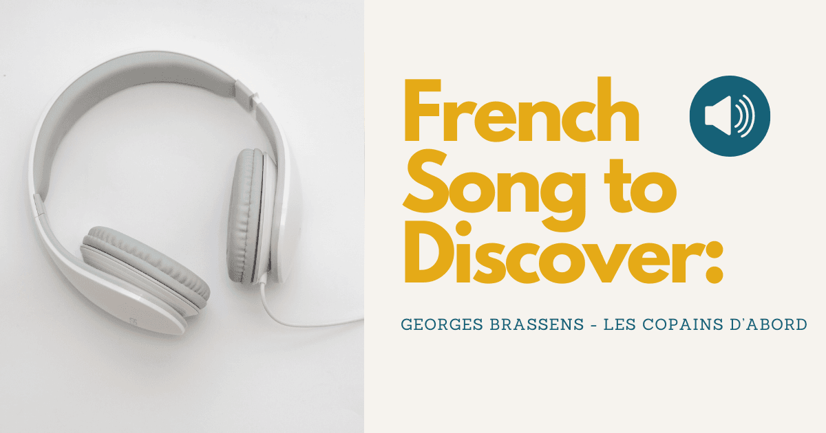 French Song to Discover: Les Copains d’abord