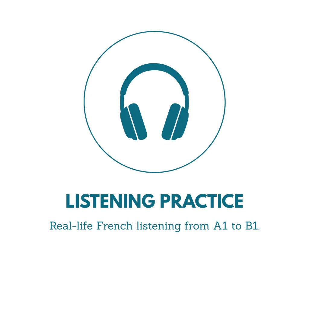 Real-life French listening from A1 to B1. ©TheWaystoFrench