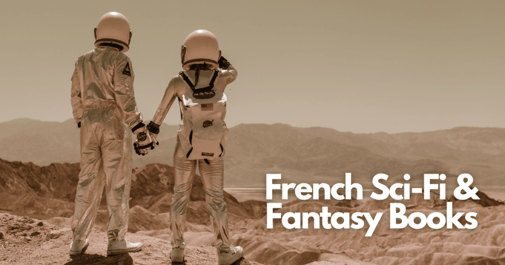 French SciFi and Fantasy book recommendations ©TheWaystoFrench